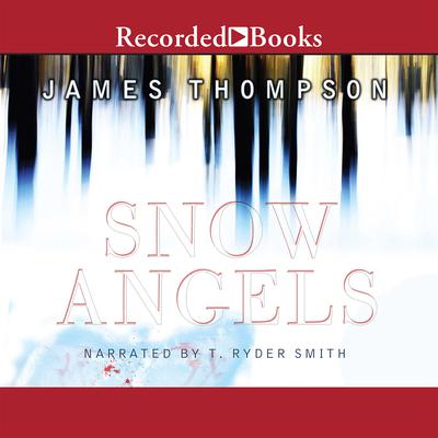 Snow Angels by James Thompson audiobook