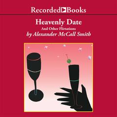 Heavenly Date by Alexander McCall Smith audiobook