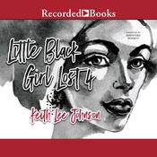 Little Black Girl Lost 4 by  Keith Lee Johnson audiobook