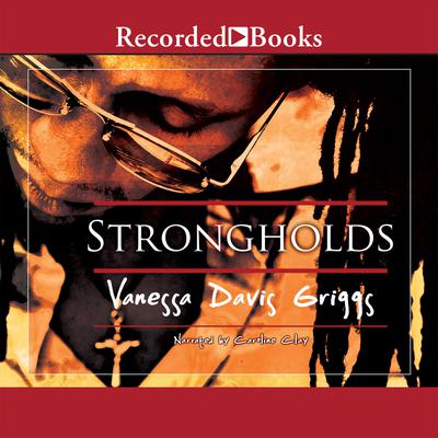 Strongholds by Vanessa Davis Griggs audiobook