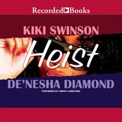 Heist by  De’nesha Diamond audiobook