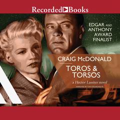 Toros and Torsos by Craig McDonald audiobook