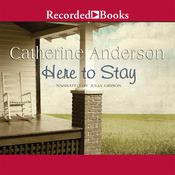 Here to Stay by  Catherine Anderson audiobook