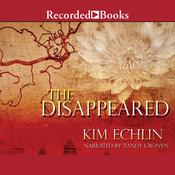 The Disappeared by  Kim Echlin audiobook