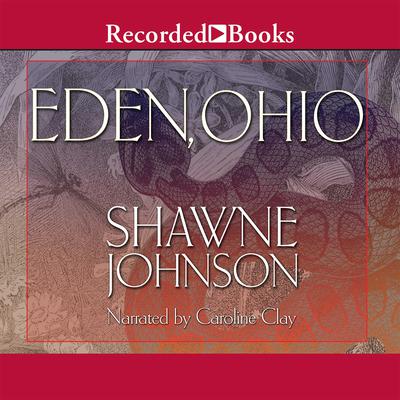 Eden, Ohio by Shawne Johnson audiobook