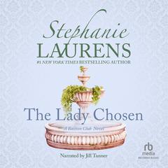 The Lady Chosen by Stephanie Laurens audiobook