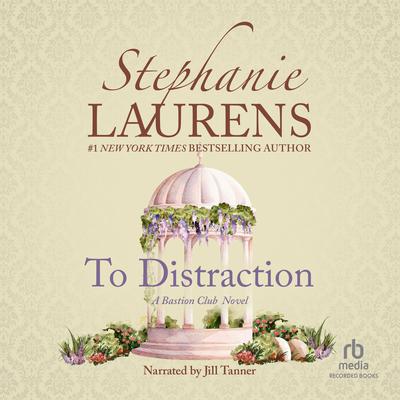 To Distraction by Stephanie Laurens audiobook
