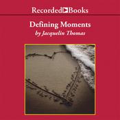 Defining Moments by  Jacquelin Thomas audiobook