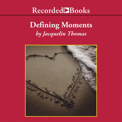 Defining Moments by Jacquelin Thomas audiobook