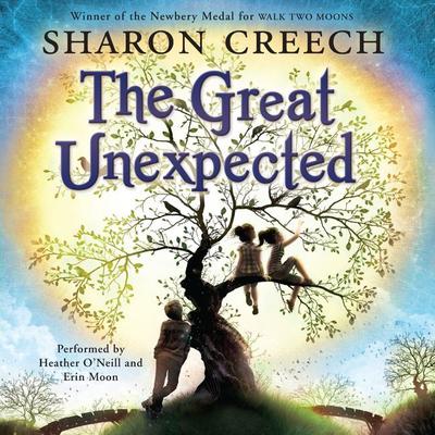 The Great Unexpected by Sharon Creech audiobook