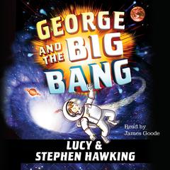 George and the Big Bang by Stephen Hawking audiobook