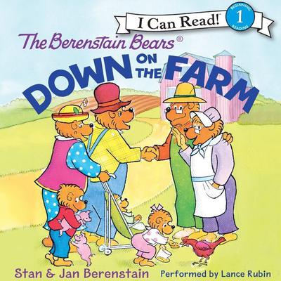 The Berenstain Bears Down on the Farm by Jan Berenstain audiobook
