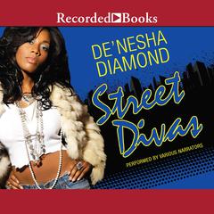 Street Divas by De’nesha Diamond audiobook