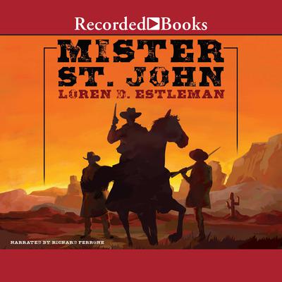 Mister St. John by Loren D. Estleman audiobook