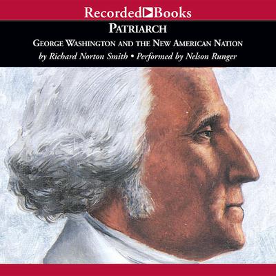 Patriarch by Richard Norton Smith audiobook