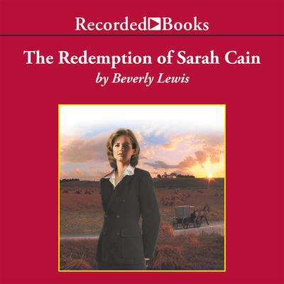 The Redemption of Sarah Cain by Beverly Lewis audiobook