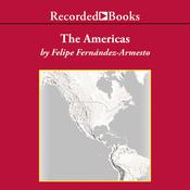 The Americas by  Felipe Fernández-Armesto audiobook