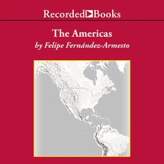 The Americas by Felipe Fernández-Armesto audiobook