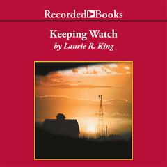 Keeping Watch by Laurie R. King audiobook