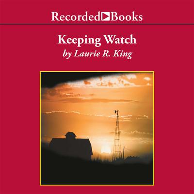Keeping Watch by Laurie R. King audiobook