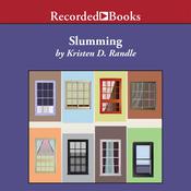 Slumming by  Kristen D. Randle audiobook
