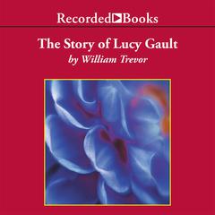 The Story of Lucy Gault by William Trevor audiobook