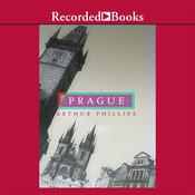 Prague by  Arthur Phillips audiobook