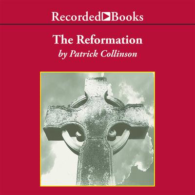 The Reformation by Patrick Collinson audiobook