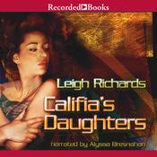 Califia's Daughters by  Leigh Richards audiobook