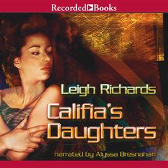 Califia's Daughters by Leigh Richards audiobook