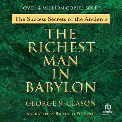 The Richest Man in Babylon by George S. Clason audiobook