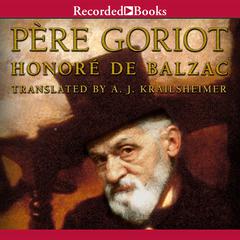 Le Pere Goriot by Honoré de Balzac audiobook