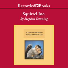 Squirrel, Inc. by Stephen Denning audiobook