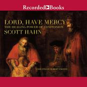 Lord, Have Mercy by  Scott Hahn audiobook