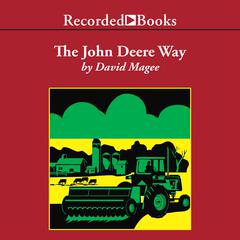 The John Deere Way by David Magee audiobook