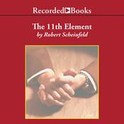 The 11th Element by  Robert Scheinfeld audiobook