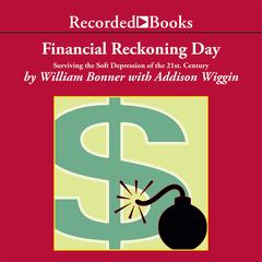 Financial Reckoning Day by Addison Wiggin audiobook