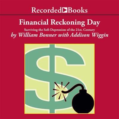 Financial Reckoning Day by Addison Wiggin audiobook