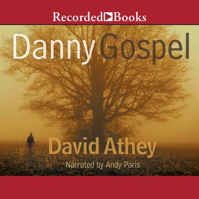 Danny Gospel by David Athey audiobook