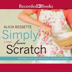 Simply From Scratch by Alicia Bessette audiobook