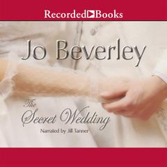 The Secret Wedding by Jo Beverley audiobook