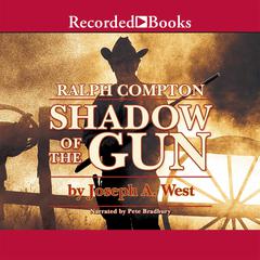 Ralph Compton Shadow of the Gun by Ralph Compton audiobook