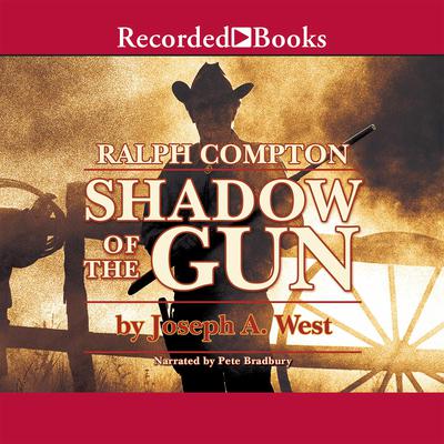 Ralph Compton Shadow of the Gun by Ralph Compton audiobook
