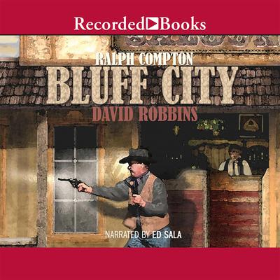 Ralph Compton Bluff City by Ralph Compton audiobook