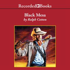 Black Mesa by Ralph Cotton audiobook