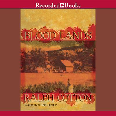 Blood Lands by Ralph Cotton audiobook