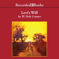 Levi's Will by W. Dale Cramer audiobook