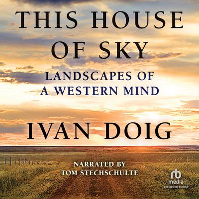 This House of Sky by Ivan Doig audiobook