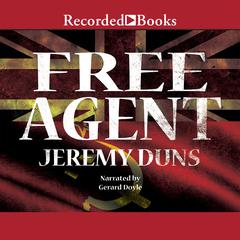 Free Agent by Jeremy Duns audiobook