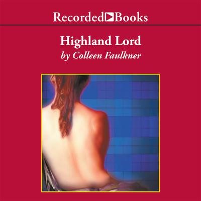 Highland Lord by Colleen Faulkner audiobook